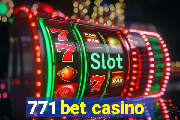 771 bet casino